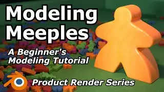 Modeling Meeples In Blender! | A Beginner's Guide To Hard Surface Modeling
