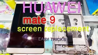 Huawei Mate 9 Screen Replacement || Huawei Mate 9 LCD Screen Repair Guide || Easy Tricks