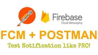 Firebase Push Notification With Postman | Cloud Messaging