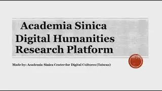 Academia Sinica Digital Analysis System for Humanities