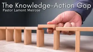 The Knowledge-Action Gap | 1/18/26 | Live | Pastor Lamont Melrose
