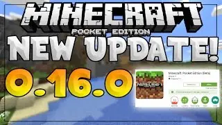 NEW MCPE 0.16.0 UPDATE RELEASED! - New 0.16.0 Official Update - Minecraft PE (Pocket Edition)