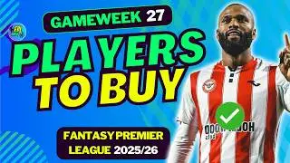 BEST PLAYERS TO BUY ✔️ FOR FPL GW27 | FANTASY PREMIER LEAGUE 2025/26 TIPS