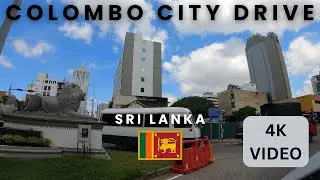 COLOMBO CITY DRIVE || SRI LANKA || 4K || #travel #colombocity #srilankatravelvlog #citytour
