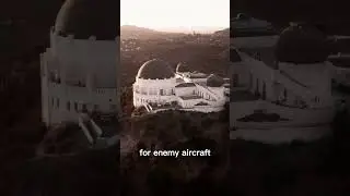 The Hidden Military History of the Griffith Observatory