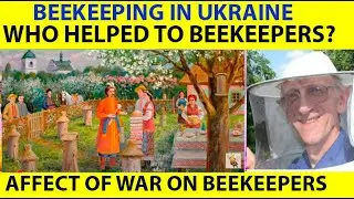 WHO HAS HELPED TO BEEKEEPERS IN UKRAINE TO SURVIVE & WORK IN WAR TIME? SUPPORT BEEKEEPING IN UKRAINE