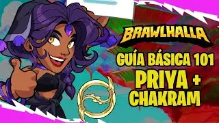 Guía Básica de Priya y Chakrams 2025 | Brawlhalla (Español)