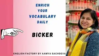 BICKER - Enrich Your Vocabulary Daily
