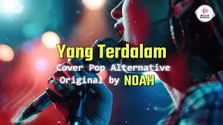 Yang Terdalam - Noah (Alternative Pop Cover AI by MusicAI Harmony)