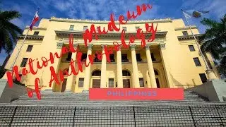 Philippine National Museum of Anthropology