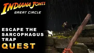 Escape the Sarcophagus Trap Indiana Jones and the Great Circle