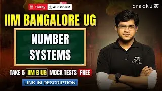 IIM B UG Admission Test Live Session - Number systems | IIM B UG Entrance Examination session