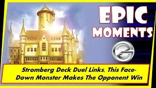 Stromberg Deck Duel Links, This Face-Down Monster Makes The Opponent Win | Yugioh Duel Links