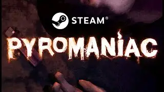 Pyromaniac Steam Trailer | WISHLIST NOW