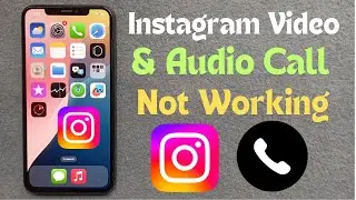 Как исправить ошибку «Видео-/аудиозвонок в Instagram не работает на iPhone»