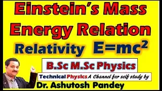 Einstein's Mass Energy Relation derivation Relativity, E=mc2 Einstein mass energy equivalence proof