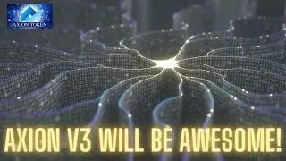 Axion Auction Day 185 (17 May) 501M AXN ?ETH 14.6M! Axion V3 Will be Awesome!