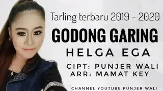 Godong Garing - Helga Ega - Tarling terbaru 2019