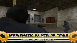 WinOut.net Counter-Strike 1.6 Playbook PREVIEW: Fnatic vs mTw @ IEM5 Europe Grand Finals (de_train)