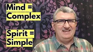 Does your mind make things (life) too complex?
