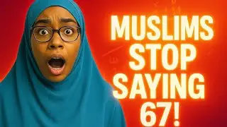 The Meaning Behind 6 7: An Islamic Reminder Every Muslim Should Hear #islamicreminder #67meme 