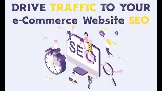 How to drive traffic🚗🚗 to your eCommerce Website - SEO