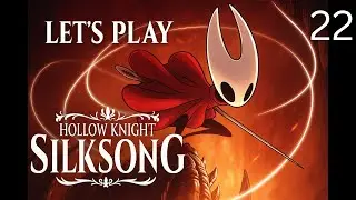 Hollow Knight: Silksong - Let's Play Part 22: Exploring Hunter's March
