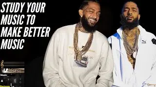 💎Study Your Music To Make Better Music. #Nipsey hussle #music business