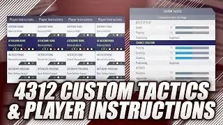 4312 CUSTOM TACTICS & PLAYER INSTRUCTIONS | FIFA 18 ULTIMATE TEAM