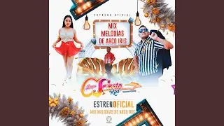 MIX MELOD&Iacute;AS DE ARCO IRIS | Fiesta Real