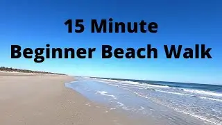 Beach Walk for Beginners: 15 Minutes of Beautiful Virtual Scenery for your Treadmill