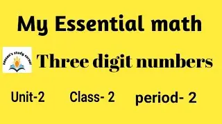 My essential mathematics! Chapter 2! Three digit numbers.