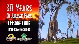 30 Years Of Jurassic Park | Episode Four - The Bold Brachiosaurus | #JP30