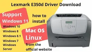Lexmark E350d Driver Download and Setup Windows 11 Windows 10