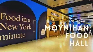 Moynihan Food Hall | NYC