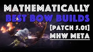 Mathematically Best Bow Builds (Updated video in description)