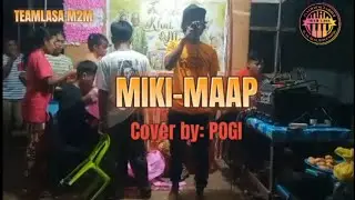 MIKI-MAAP | COVER BY : POGI | #tausugsong #tausuglovesong #tausug #tausugvlogger #TEAMLASA M2M