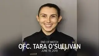 End of Watch: Sacramento Officer Tara O'Sullivan Memorial
