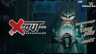 X-Out: Resurfaced (Rainbow Arts - ININ - 2025) Longplay / 1CC