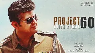 Thala Ajith's Project 60 - Story Line | Boney kapoor | H Vinoth | Yuvan | AK60 | Nerkonda paarvai
