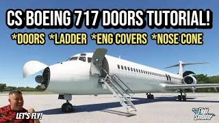 Captain Sim Boeing 717-200 Open All Doors Tutorial! Amazing! Doors Review & Tutorial | MSFS2020 Xbox