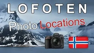 Lofoten Photography Locations Landscape & Nature + Inspiration