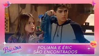 Poliana e Éric são encontrados | Poliana Moça (09/06/22)