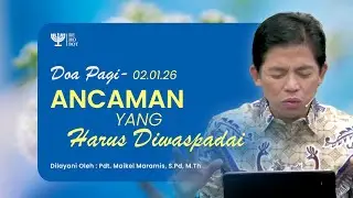 DOA PAGI | Pdt. Maikel Maramis, S.Pd, M.Th | 02 Januari 2026 | 05:00 WITA | GSKI REHOBOT TOMOHON