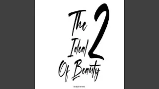 The Ideal of Beauty Version 2