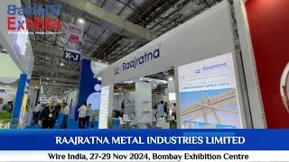Raajratna Metal Industries Ltd at Wire India 2024 &ndash; Designed & Built by BrainADZ Exhibits