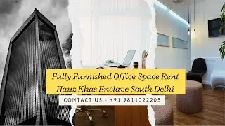 Fully Furnished Office Space Rent Hauz Khas Enclave South Delhi | #rent #officespace #southdelhi