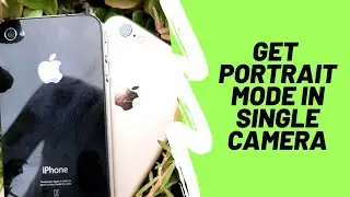 Get Portrait Mode In Any Single Camera IPhone 5s,6,6s,7,8 | WITHOUT JAILBREAK