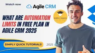 What Are Automation Limits in Agile CRM 2025 (Free Plan)