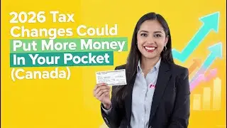 Your Wallet Will Love These 2026 Canadian Tax Changes